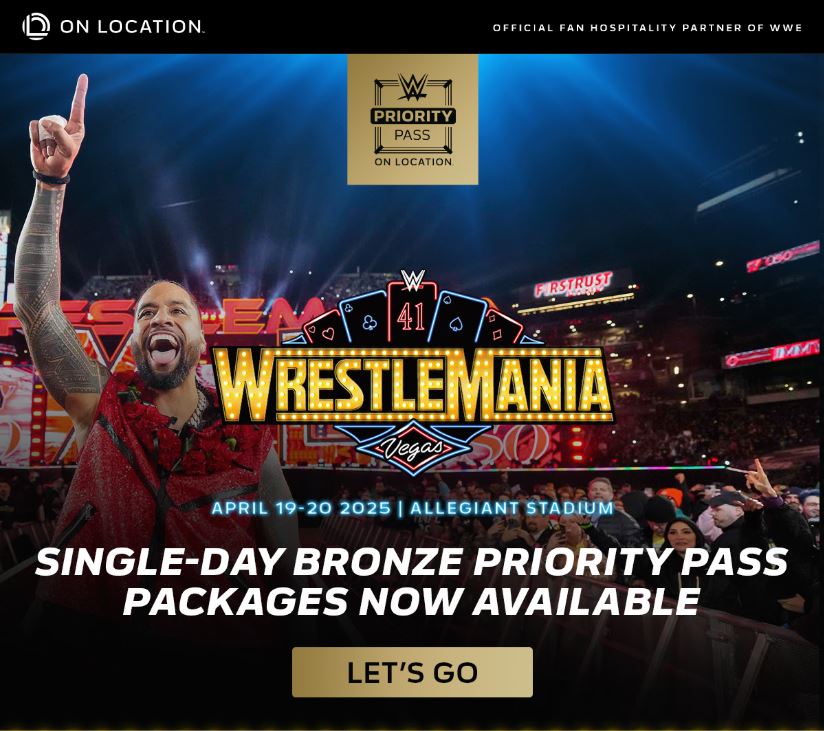 Single-Day WrestleMania 41 VIP Tickets Are Here!